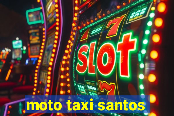 moto taxi santos